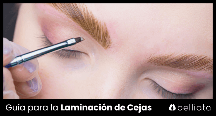 Guía para la Laminación de Cejas | belliata.es