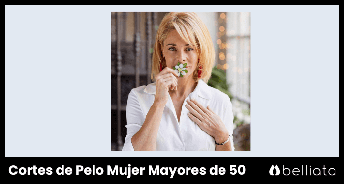 Cortes de Pelo Mujer 2024 Mayores de 50 | belliata.es